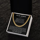 To My Nephew - Cuban Link Chain