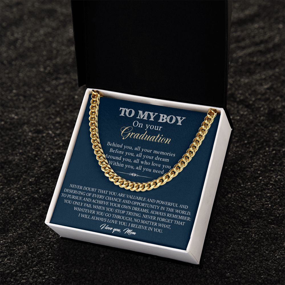 TO MY BOY ON YOUR GRADUTION FROM MOM - CUBAN LINK CHAIN