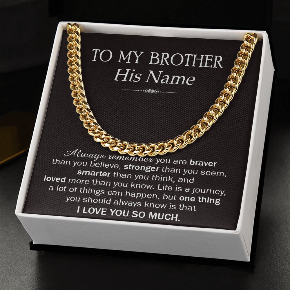 PERSONALIZED GIFTS FOR BROTHER - CUBAN LINK CHAIN