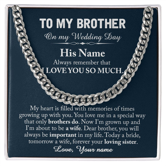 TO MY BROTHER ON MY WEDDING DAY - CUSTOM NAME GIFT