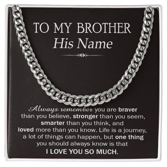 PERSONALIZED GIFTS FOR BROTHER - CUBAN LINK CHAIN