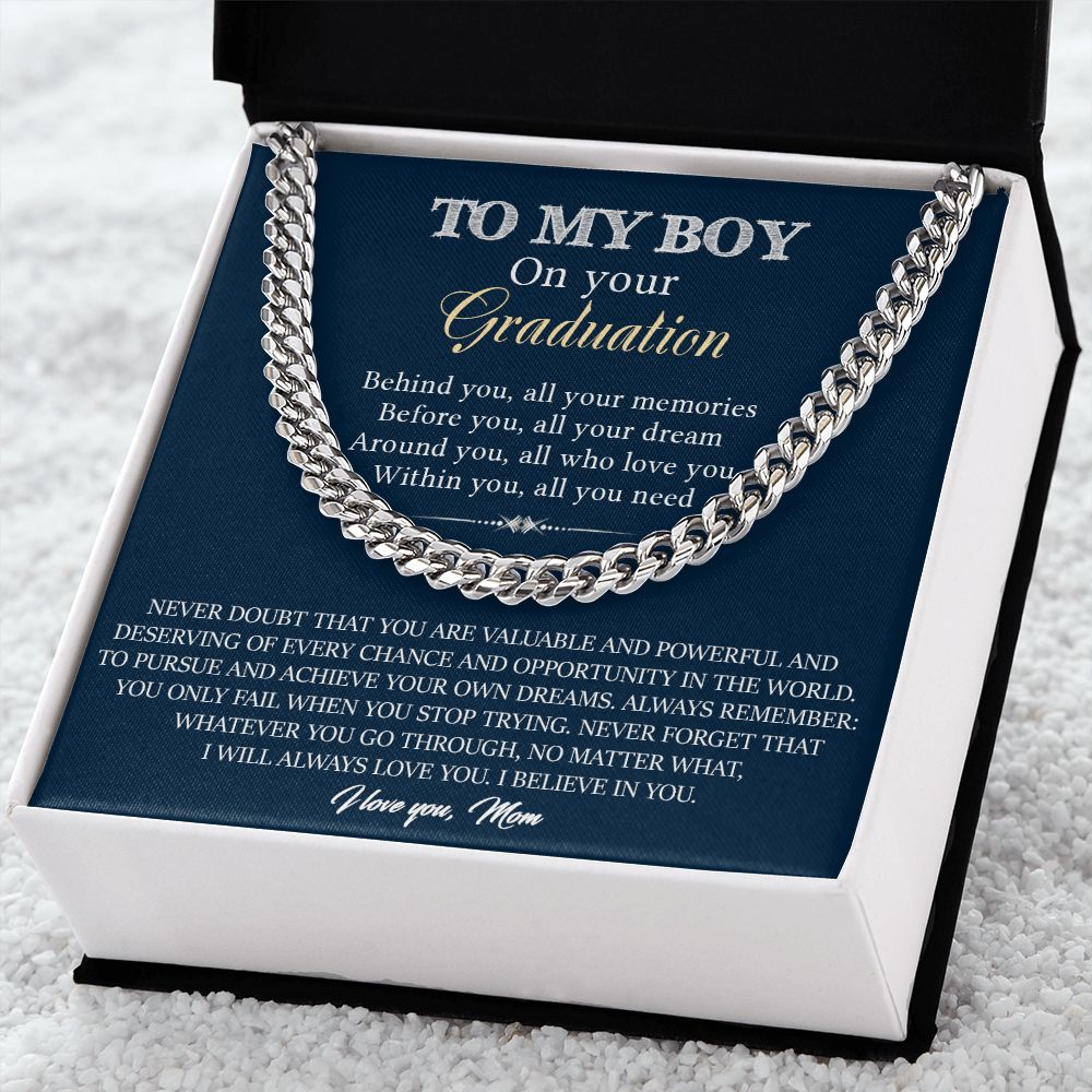 TO MY BOY ON YOUR GRADUTION FROM MOM - CUBAN LINK CHAIN