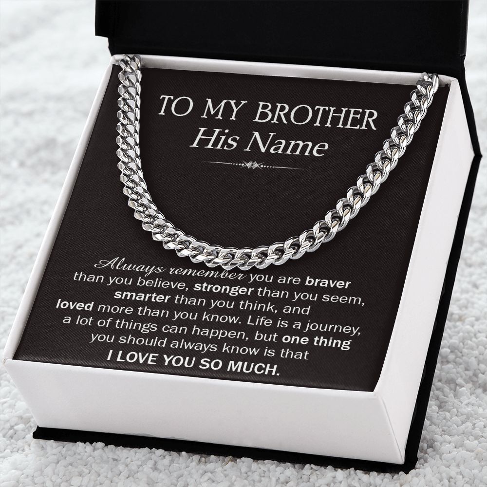 PERSONALIZED GIFTS FOR BROTHER - CUBAN LINK CHAIN