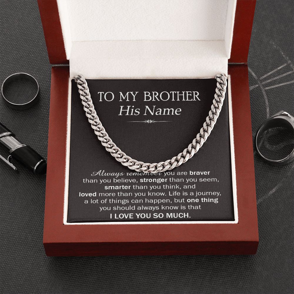 PERSONALIZED GIFTS FOR BROTHER - CUBAN LINK CHAIN